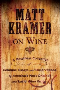 Matt Kramer on Wine